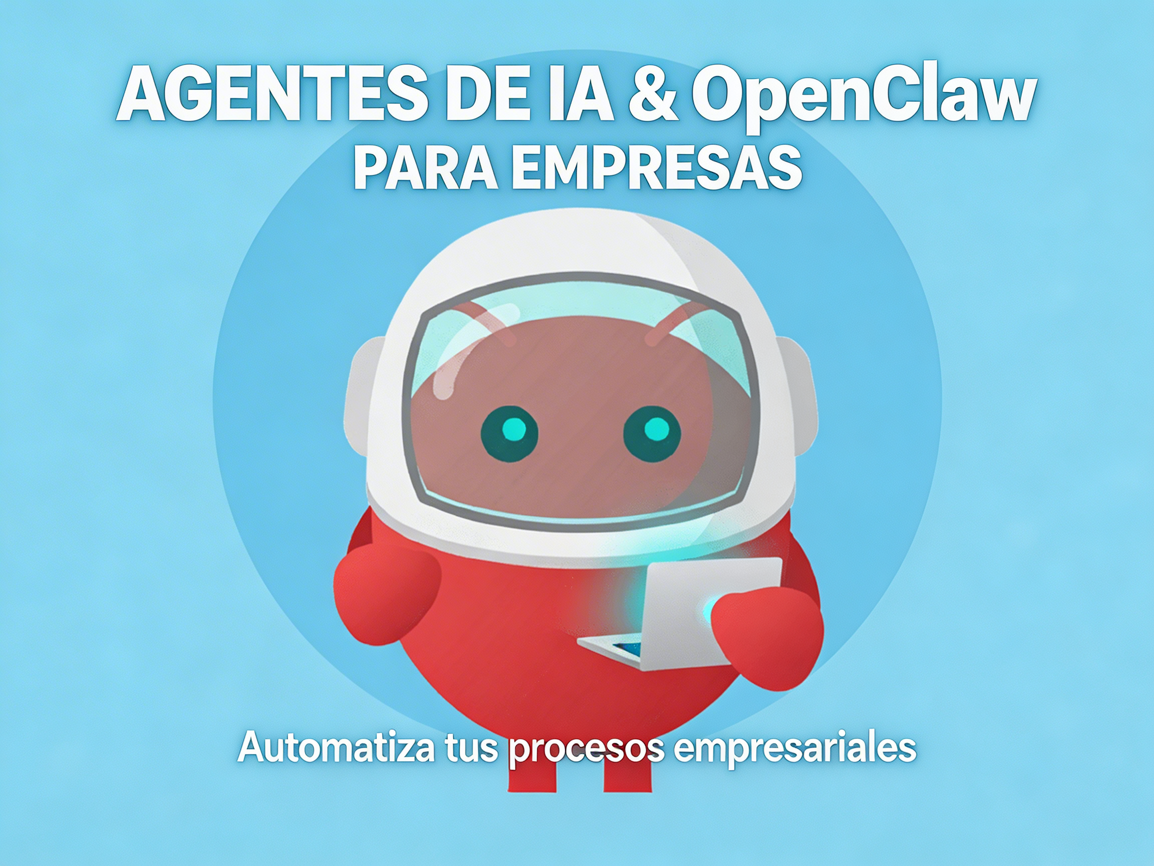Agentes de IA para empresas: qué son, qué hacen y cómo empezar